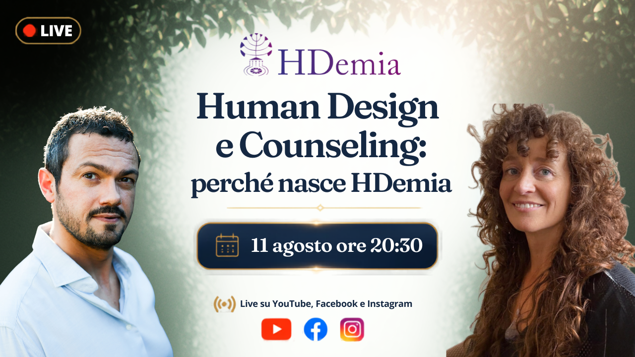 HUMAN DESIGN E COUNSELING: perché nasce HDdemia.