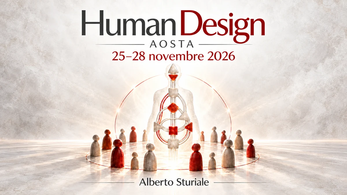 Locandina degli incontri Human Design e delle Costellazioni Familiari e Spirituali ad Aosta con Alberto Sturiale, 25–28 novembre 2026